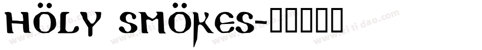 Holy Smokes字体转换